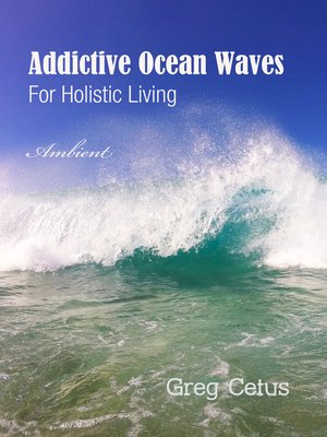 cover image of Addictive Ocean Waves